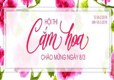 Hội thi cắm hoa chào mừng ngày Quốc tế Phụ nữ 8/3