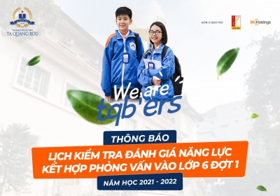 Thông báo lịch kiểm tra đánh giá năng lực kết hợp phỏng vấn vào lớp 6 đợt 1 năm học 2021-2022