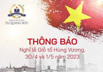 Thông báo lịch nghỉ lễ Giỗ Tổ Hùng Vương, ngày Giải phóng miền Nam 30/4 và Quốc tế Lao động 1/5
