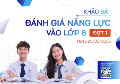 Tra cứu thông tin Khảo sát đánh giá năng lực vào lớp 6 đợt 1