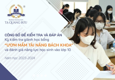 Đề kiểm tra và đáp án Kỳ kiểm tra giành "Học bổng ươm mầm tài năng Bách Khoa" và đánh giá năng lực học sinh vào lớp 10 năm học 2023-2024