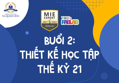 MIE EXPERT: Buổi 2 - Thiết kế học tập thế kỉ 21