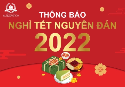 Thông báo lịch nghỉ Tết Nguyên Đán Nhâm Dần 2022