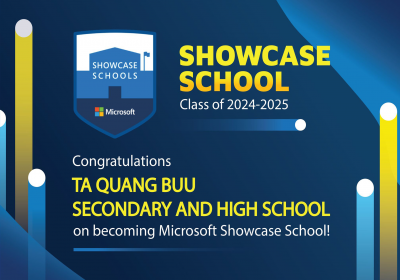 Tạ Quang Bửu trở thành Microsoft Showcase School năm thứ ba liên tiếp!